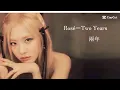 Download Lagu Rosé-Two Years｜兩年 中文字幕翻譯