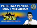 Download Lagu Peristiwa Penting di 1 Muharram ustadz Abdul Somad