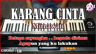 Download KARANG CINTA - Mirnawati | Karaoke Dangdut Korg Pa3x (Chord\u0026Lirik) MP3