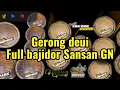 Lagu GILE PAS PAKE HEADSET ATAU SPEAKER BOX AJIB BENER SUARANYA ( GERONG DEUI GERONG DEUI )• Sansan GN•