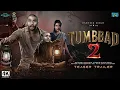 Download Lagu TUMBAAD 2 : Official Trailer | Ranveer Singh | Mohammed Samad | Bollywood New Movie Trailer