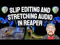Download Lagu Slip Editing and Stretching Audio in REAPER