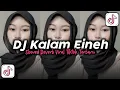 Download Lagu DJ KALAM EINEH STYLE SANTUY SLOW BASS SOUND VIRAL TIKTOK