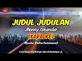 JUDUL JUDULAN - JHONNY ISKANDAR (KARAOKE) Koplo Joss Nada Pria || F=DO