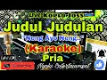 Download Lagu JUDUL JUDULAN - JHONNY ISKANDAR (KARAOKE) Koplo Joss Nada Pria || F=DO