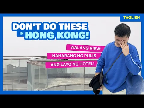 Download MP3 Top 7 Travel Mistakes to Avoid in HONG KONG • Filipino • The Poor Traveler