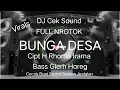 Download Lagu DJ Cek Sound ~ Bunga Desa Cipt H Rhoma Irama Full Nrotok Bass Glerh Horeg @Mujiono5758 