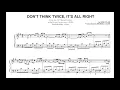 Brad Mehldau - Don't Think Twice, It's All Right - Transcription