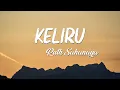 Download Lagu Ruth Sahanaya - Keliru || Lirik