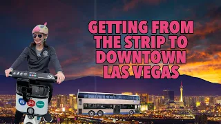 From the Strip to Downtown Your Guide to Getting Around Las Vegas
