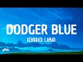 Download Lagu dodger blue - Kendrick Lamar (Lyrics)