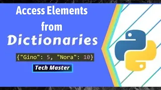 Python Tutorial Accessing element of dictionary in python Access elements from dictionary Dict