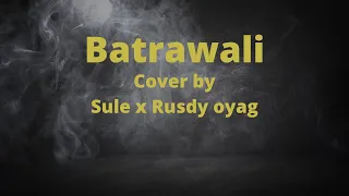 lagu batrawali enak cover by sule x rusdy oyag
