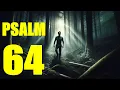 Psalm 64 Reading The Hurtful Tongue With words - KJV