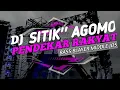 Download Lagu DJ PENDEKAR RAKYAT !!SITIK AGOMO||BASS BLAYER TERBARU VIRAL TIKTOK