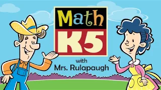 K5 Math with Mrs Rulapaugh