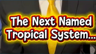 Dolly to become the next named tropical system in the Atlantic here s how storm names work