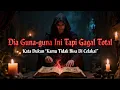 Lagu Kata Sang Dukun Kamu Tidak Bisa Dicelakai Dengan Santet - Timeless Tarot Reading