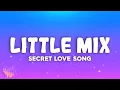 Download Lagu Little Mix - Secret Love Song ft. Jason Derulo
