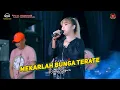 Download Lagu MEKARLAH BUNGA TERATE - RINDY SAFIRA - OM SAVANA SAKJOSE - TASYAKURAN KHITAN ( TAUFIQUR RAHMAN  )