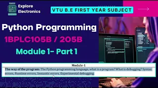 Module 1 python programming The way of python program What is a Program Debugging Errors VTU