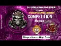 Lagu High Gain Competition Mashup #competition Mix Dj Km King Forever Remix ShipHorn pailwan ala Dilogue