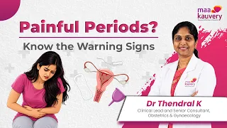 Severe Period Pain in Teenagers: When Should You Consult a Doctor? | Dr. K. Thendral | Maa Kauvery