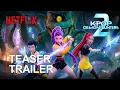 KPOP DEMON HUNTERS 2 (2028) | TEASER TRAILER | Netflix Animated Movie Concept (A Fan Film)