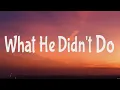 Carly Pearce - What He Didn't Do (Lyrics)