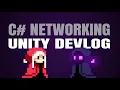 Devlog - Unity Multiplayer Game