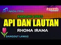 Download Lagu API DAN LAUTAN || RHOMA  IRAMA || KARAOKE DANGDUT