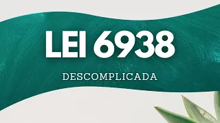 Política Nacional do Meio Ambiente. Lei nº 6938/1981 e alterações