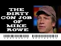 The Dirty Con Job Of Mike Rowe