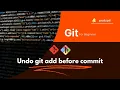 Undo git add before commit How To