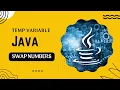 How to swap two numbers using temporary variable Java Tutorials