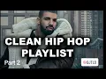 Download Lagu 🔥2 hr Clean Hip Hop Mix Part 2🔥