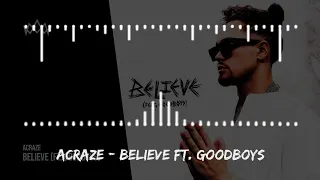 ACRAZE - Believe ft Goodboys