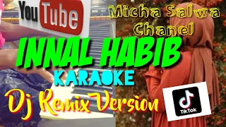 Download INNAL HABIB _SHOLAWAT KARAOKE  DJ REMIK TIK TOK _ FUUL BAAS | TANPA VOCAL + LIRIK MP3