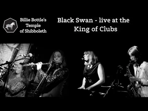 Download MP3 Billie Bottle's Temple of Shibboleth – Black Swan (Live at the King of Clubs 27.5.22)