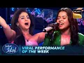 Anshika की Performance पर Urmila जी ने किया Groove | Indian Idol S16 | Viral Performance Of The Week
