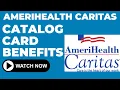 Amerihealth Caritas OTC Catalog Card - Benefits