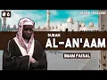 Download Lagu Surah Al Anam Beautiful Recitation - Imam Feysal | English - العربية | Translation