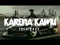 Download Lagu DJ TERUSLAH MELANGKAH MELUPAKAN DIRINYA - DJ KARENA KAMU REMIX VIRAL TIK TOK TERBARU 2023 FULL BASS
