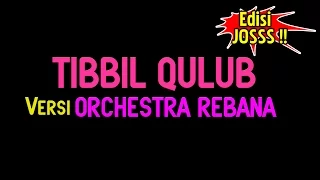 tibbil qulub ver orkestra rebana