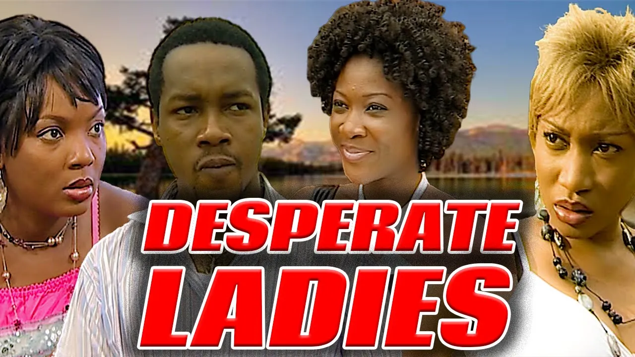 Desperate Ladies Nonso Diobi, Chioma Chukwuka, Oge Okoye — Nollywood (2022)
