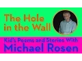 Download Lagu The Hole in the Wall | POEM | Kids' Poems and Stories With Michael Rosen