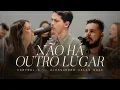 Lagu Não Há Outro Lugar (Ao Vivo) | CENTRAL 3 - Pevê Brito feat. Alessandro Vilas Boas