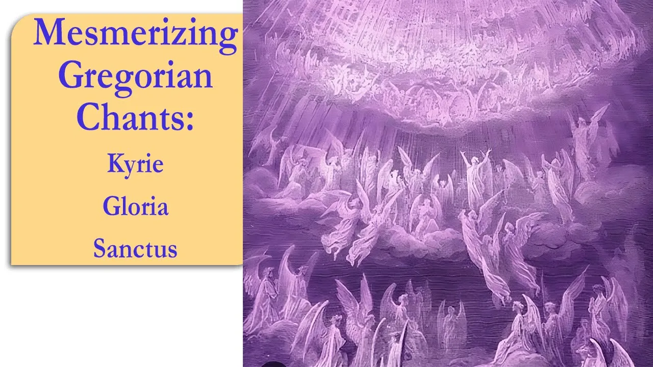 Gregorian Chants - Kyrie | Gloria | Sanctus Gregorian Chants - Kyrie | Gloria | Sanctus