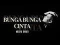 Lagu Misha Omar - Bunga Bunga Cinta ( Lirik )