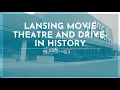 Lansing movie theatre and drive-in history 1960-1989